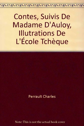 contes, suivis de madame d'auloy, illutrations de l'École tchèque