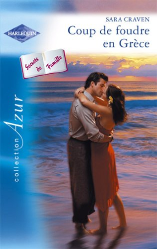 Coup de foudre en Grèce : secrets de famille