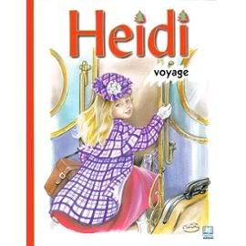 Heidi. Vol. 4. Heidi voyage