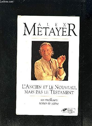 L'ancien et le nouveau, mais pas le Testament