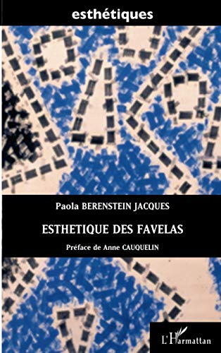 Esthétiques des favelas : les favelas de Rio à travers l'oeuvre de Hélio Oiticica