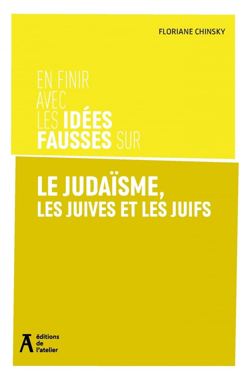 En finir avec les idées fausses sur le judaïsme, les Juives et les Juifs