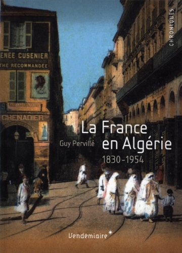 La France en Algérie : 1830-1954