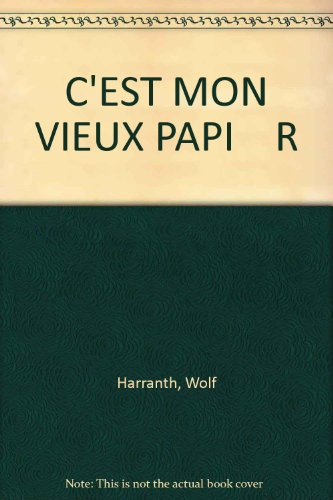C'est mon vieux Papi et je l'aime bien