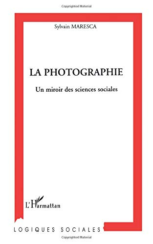 La photographie : un miroir des sciences sociales