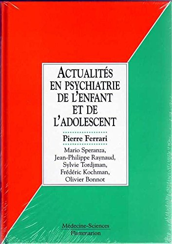 psychiatrie de l'enfant et de l'adolescent (deuxième édition)