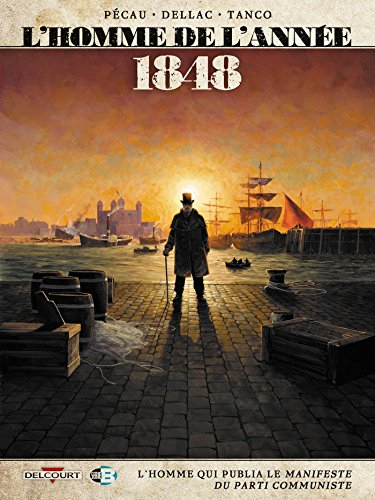 L'homme de l'année. Vol. 9. 1848 : l'homme qui publia le Manifeste du Parti communiste