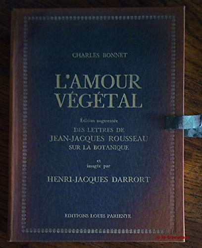 L'Amour végétal ou les Noces des plantes.