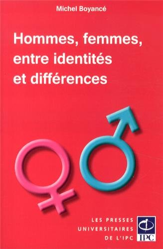 Hommes, femmes, entre identités et différences