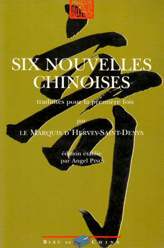 Six nouvelles chinoises. Vol. 1