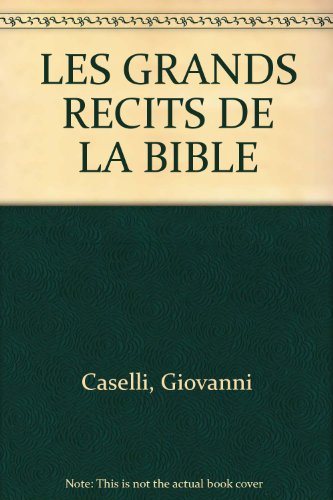 les grands récits de la bible