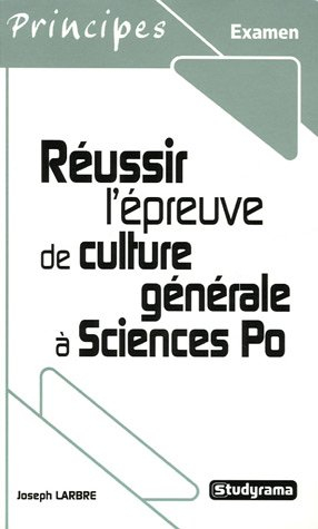 Réussir l'épreuve de culture générale à Sciences Po