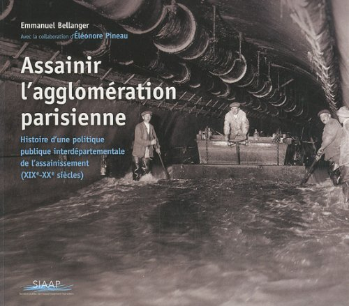Assainir l'agglomération parisienne : histoire d'une politique publique interdépartementale de l'ass