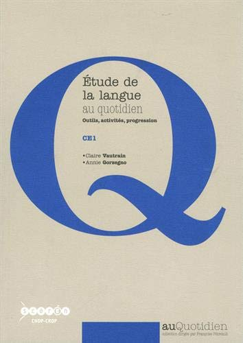 Etude de la langue au quotidien : outils, activités, progression : CE1