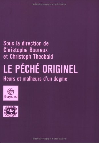 Le péché originel : heurs et malheurs d'un dogme