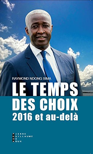 le temps des choix 2016 et au-delà