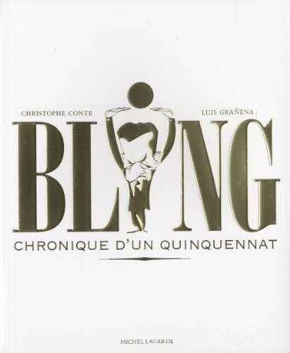 Bling : chronique d'un quinquennat