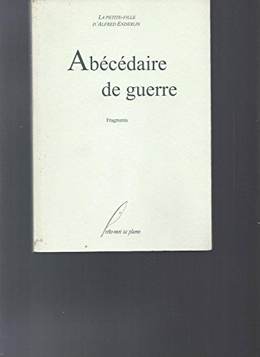 abécédaire de guerre : fragments