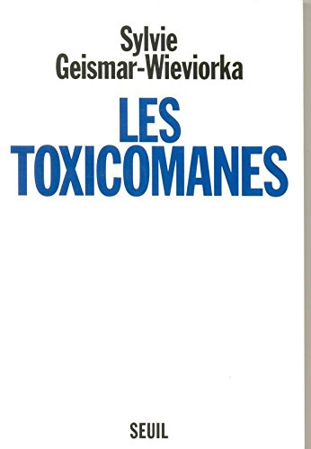 Les toxicomanes : clinique, politique et société