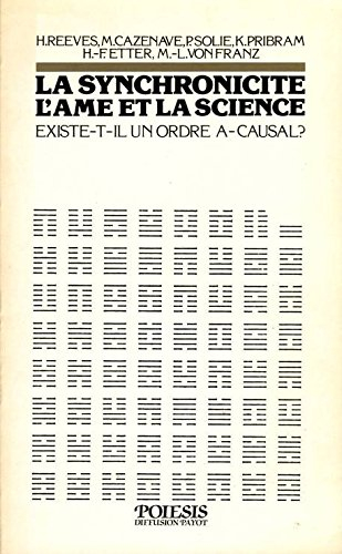 La Synchronicité, l'âme et la science : existe-t-il un ordre a-causal ?