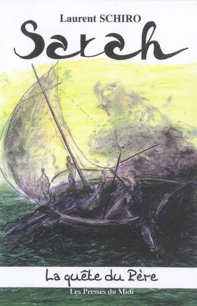 Sarah. Vol. 3. La quête du père