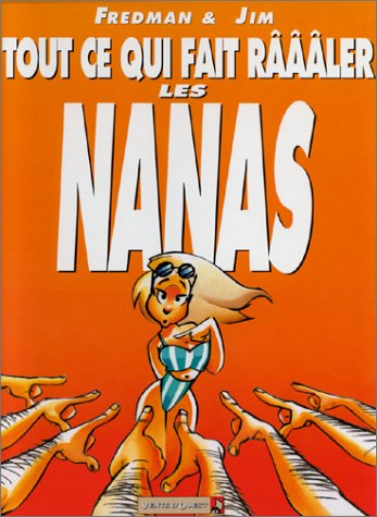 Tout ce qui fait râââler les nanas : cellulite, régime, vaisselle, chaussettes qui traînent...