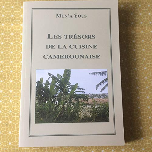 Les trésors de la cuisine camerounaise