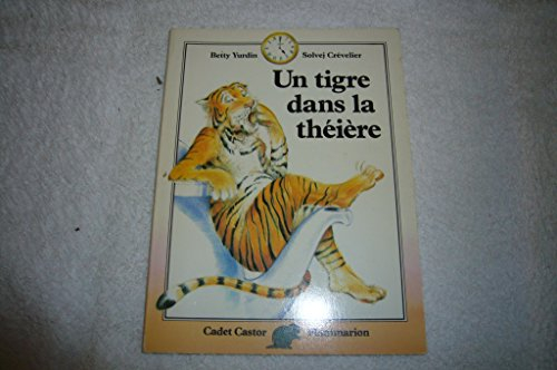Un Tigre dans la théière