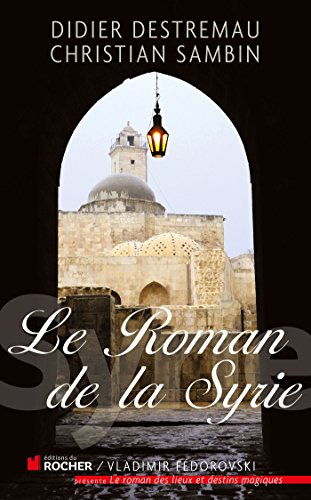 Le roman de la Syrie