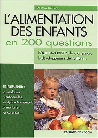 L'alimentation des enfants en 200 questions