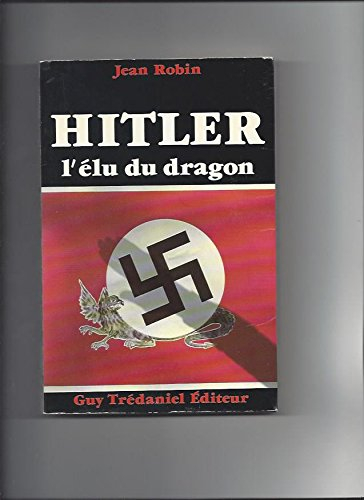 hitler, l'élu du dragon