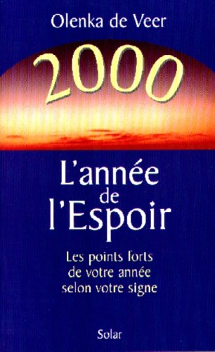 2000, l'année de l'espoir : les points forts de votre année selon votre signe