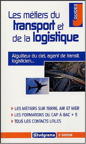 les métiers du transport et de la logistique
