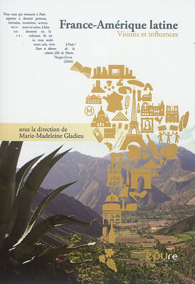 France-Amérique latine : visions et influences