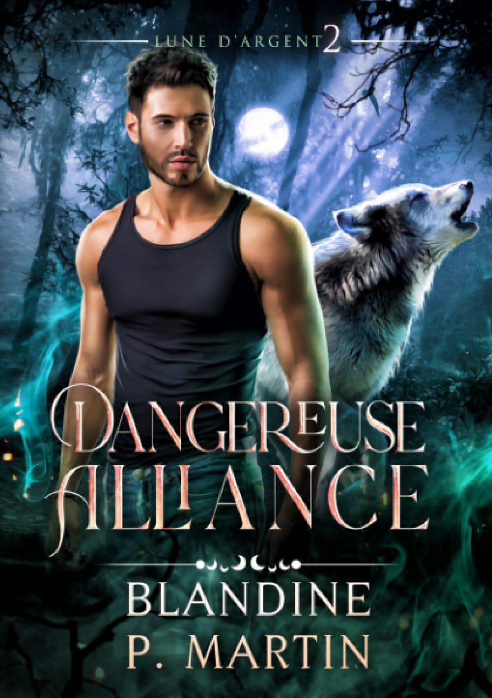 Lune d'Argent - 2. Dangereuse alliance