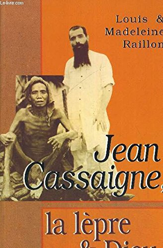 Jean Cassaigne, la lèpre et Dieu