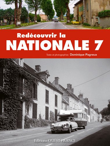 Redécouvrir la Nationale 7 : tourisme et nostalgie en 7 étapes