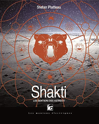 Les sentiers des astres. Vol. 2. Shakti
