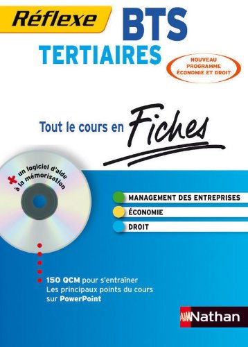 BTS tertiaires, tout le cours en fiches : management des entreprises, économie, droit