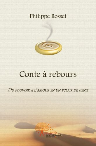 Conte à rebours : du pouvoir à l'amour en un éclair de génie