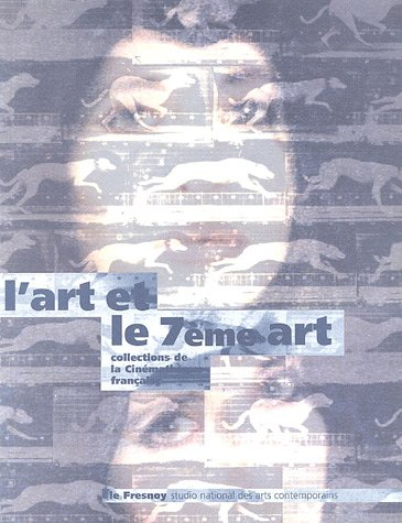 L'art et le 7e art : exposition, Paris, Hôtel de la Monnaie, (23 mars-18 juin 1995), Tourcoing, Musé