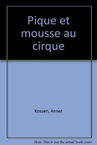 Pique et Mousse. Pique et Mousse au cirque