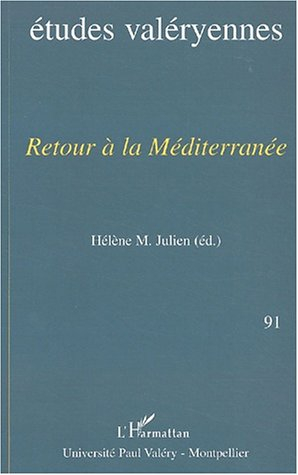 Etudes valéryennes, n° 91. Retour à la Méditerranée
