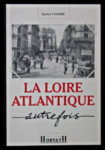 La Loire-Atlantique autrefois