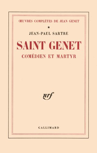 Oeuvres complètes. Vol. 1. Saint Genet, comédien et martyr