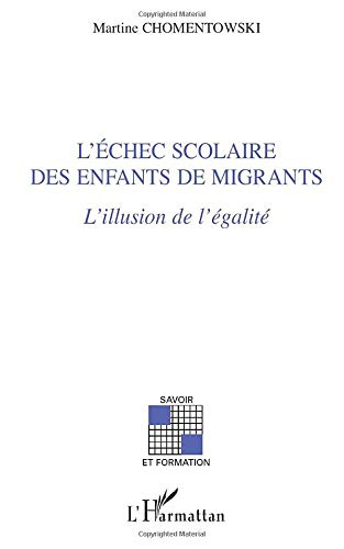 L'échec scolaire des enfants de migrants : l'illusion de l'égalité