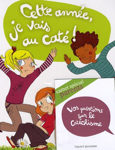 Cette année, je vais au caté !