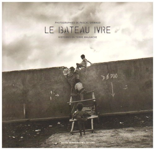 Le bateau ivre : histoires en terre malgache