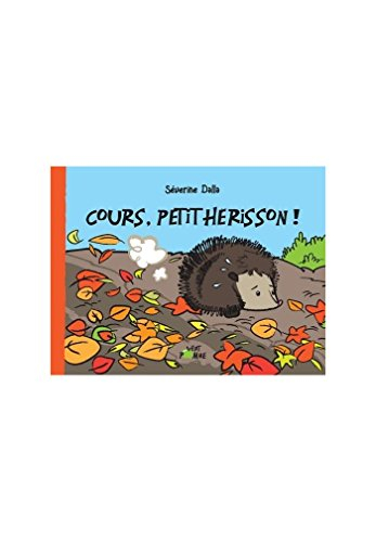 cours, petit hérisson !