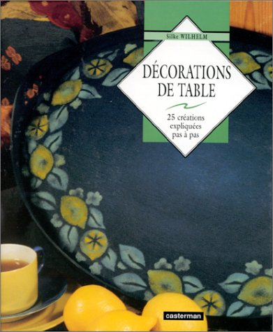 Décorations de table : 25 créations expliquées pas à pas